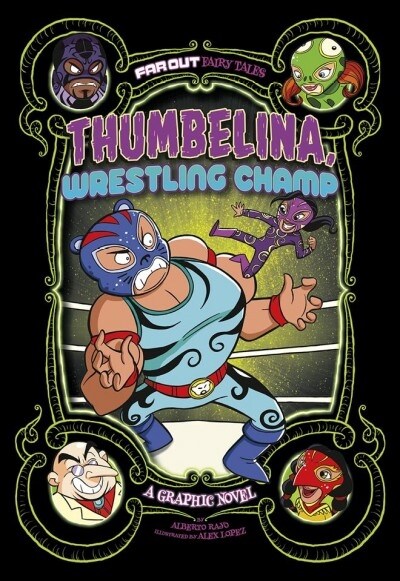 Thumbelina, Wrestling Champ: A Graphic Novel (Paperback)