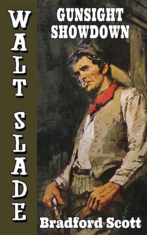 Gunsight Showdown: A Walt Slade Western (Paperback)