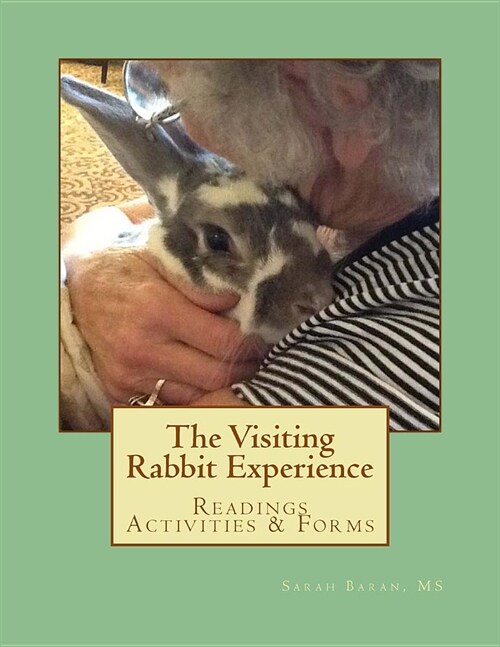 The Visiting Rabbit Experience (Paperback)