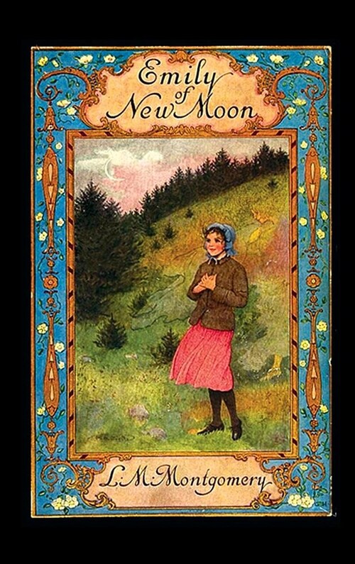 Emily of New Moon (Hardcover)