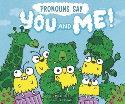 Pronouns Say You and Me! (Paperback)