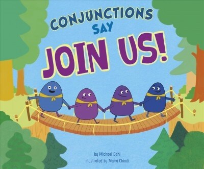 Conjunctions Say Join Us! (Paperback)