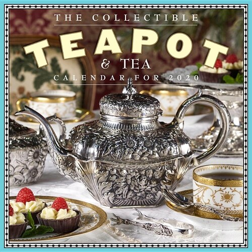 Collectible Teapot & Tea Wall Calendar 2020 (Wall)