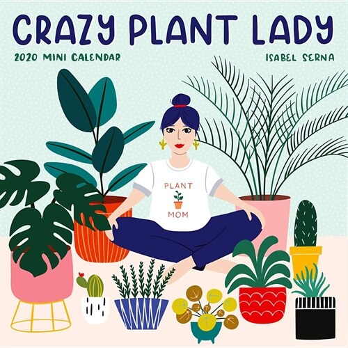 Crazy Plant Lady Mini Wall Calendar 2020 (Mini)