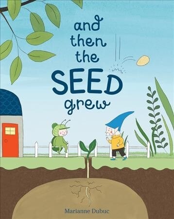 And Then the Seed Grew (Hardcover)