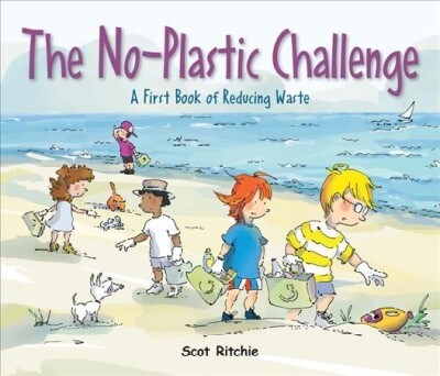 Join the No-Plastic Challenge!: A First Book of Reducing Waste (Hardcover)