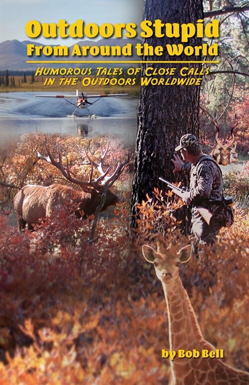 Outdoors Stupid from Around the World (Hardcover)