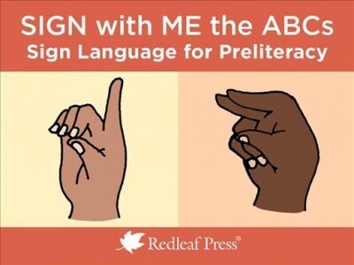 Sign with Me the ABCs: Sign Language for Preliteracy (Loose Leaf)