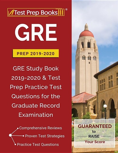 GRE Prep 2019 & 2020: GRE Study Book 2019-2020 & Test Prep Practice Test Questions for the Graduate Record Examination (Paperback)