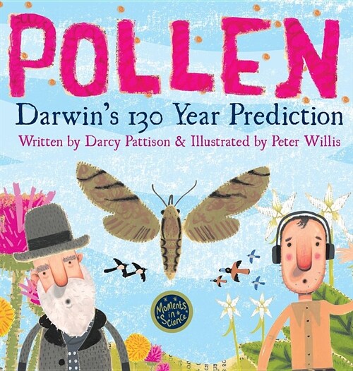 Pollen: Darwins 130 Year Prediction (Hardcover)