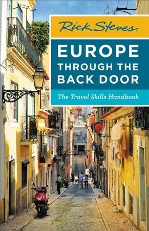 Rick Steves Europe Through the Back Door: The Travel Skills Handbook (Paperback, 38)