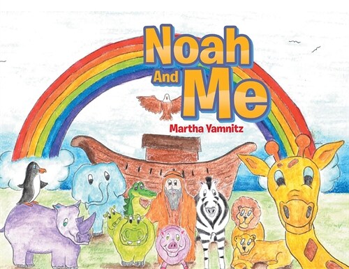 Noah and Me (Paperback)