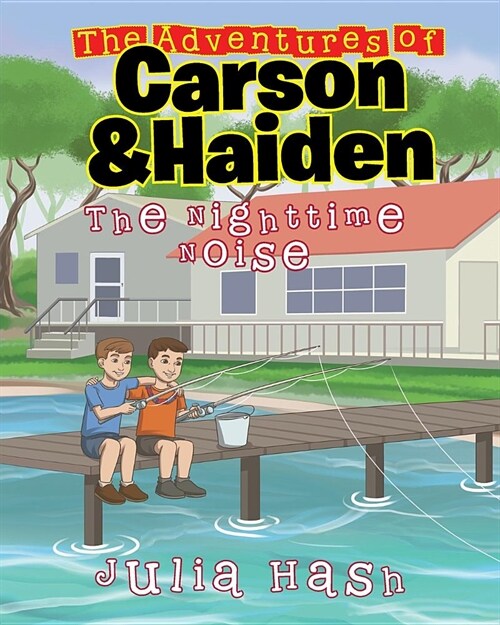 The Adventures of Carson and Haiden: The Nighttime Noise (Paperback)
