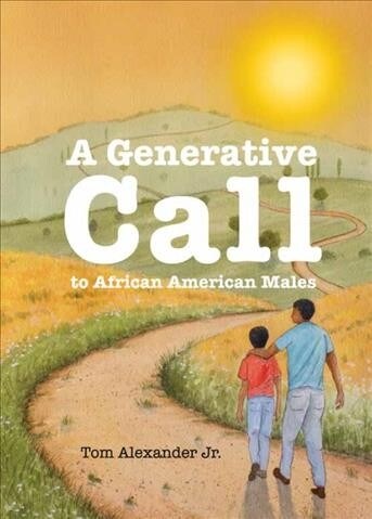 A Generative Call to African American Males (Paperback)