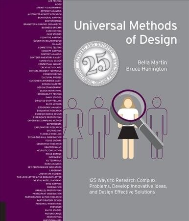 Universal Methods of Design, Expanded and Revised: 125 Ways to Research Complex Problems, Develop Innovative Ideas, and Design Effective Solutions (Paperback, Revised)