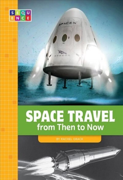 Space Travel from Then to Now (Paperback)