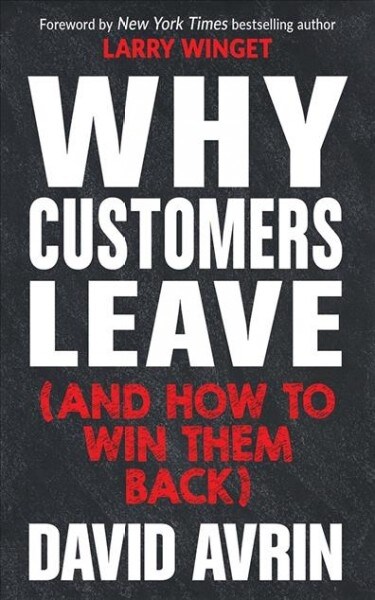 Why Customers Leave (and How to Win Them Back): (24 Reasons People Are Leaving You for Competitors, and How to Win Them Back*) (Audio CD)