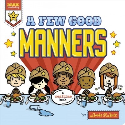 A Few Good Manners (Board Books)