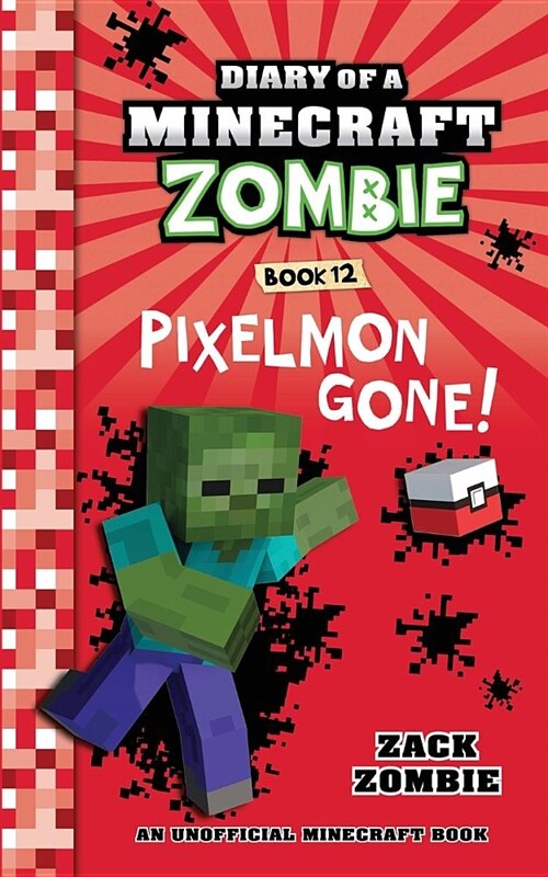 Diary of a Minecraft Zombie Book 12: Pixelmon Gone! (Paperback)