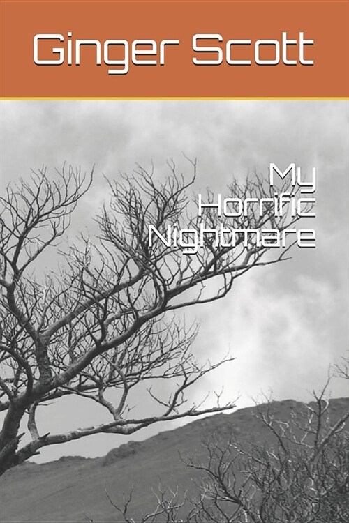 My Horrific Nightmare (Paperback)