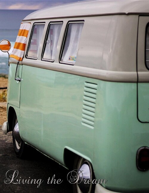 Living the Dream: Campervan Seaside/ Ocean Composition Notebook for Recording Thoughts, Ideas and Notes (Paperback)