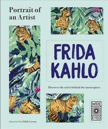 Portrait of an Artist: Frida Kahlo : Discover the Artist Behind the Masterpieces (Hardcover)