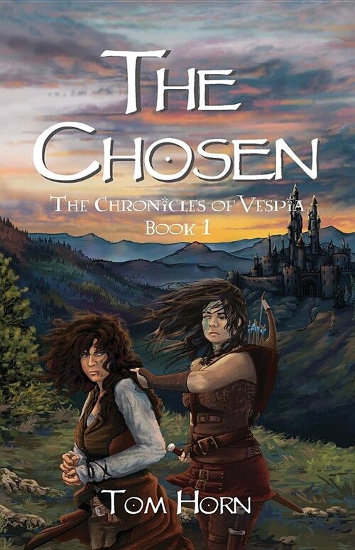 The Chosen : The Chronicles of Vespia Book 1 (Paperback)