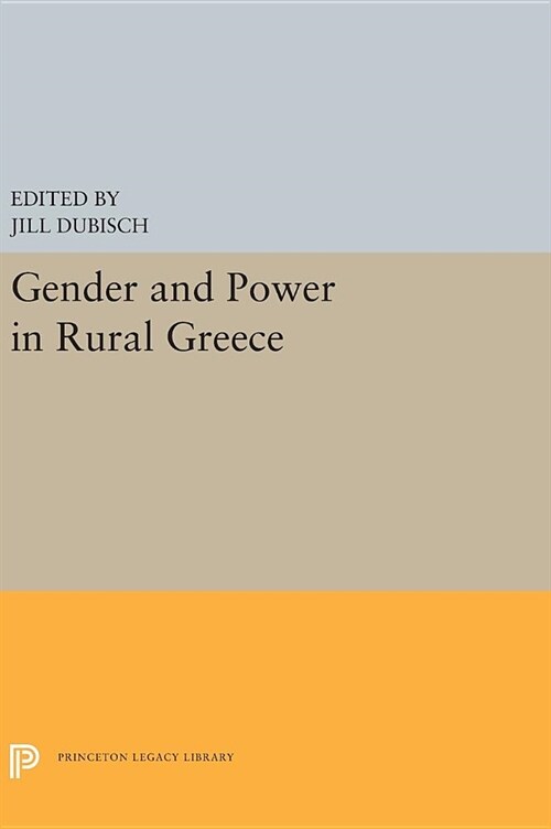 Gender and Power in Rural Greece (Hardcover)