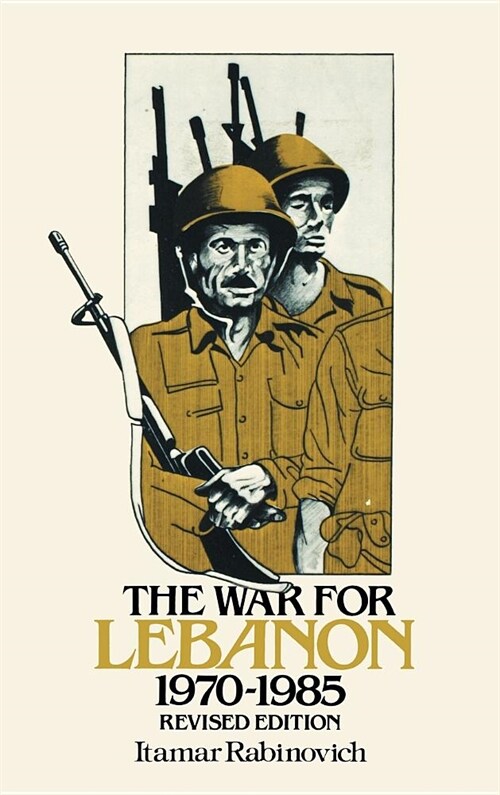 The War for Lebanon, 1970 1985 (Hardcover, Rev)