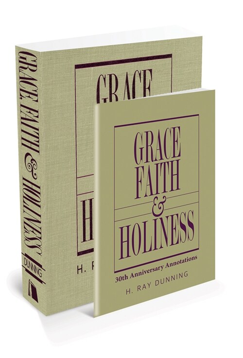 Grace, Faith & Holiness with 30th Anniversary Annotations (Paperback)