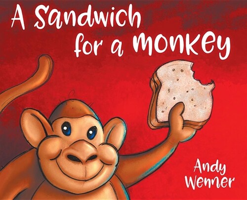 A Sandwich for a Monkey (Hardcover)