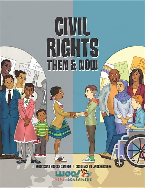 Civil Rights Then and Now: A Timeline of the Fight for Equality in America (Paperback)