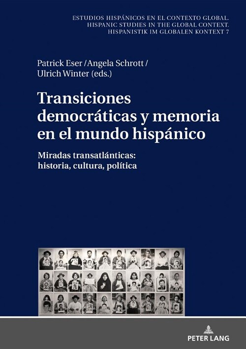 Transiciones Democr?icas Y Memoria En El Mundo Hisp?ico: Miradas Transatl?ticas: Historia, Cultura, Pol?ica (Hardcover)