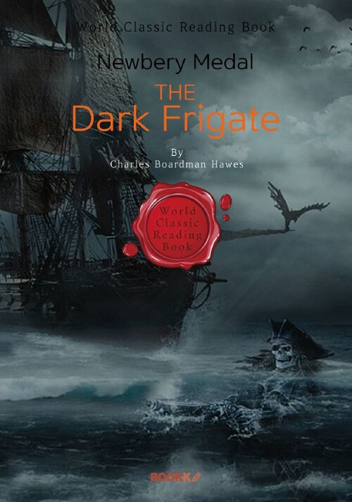 [POD] 검은 호위함 (제3회 뉴베리상 수상작) - The Dark Frigate (영문판)
