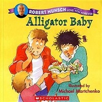 Robert Munsch : Alligator Baby (Paperback)