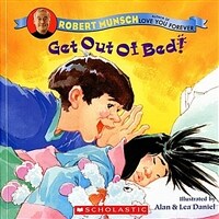 Robert Munsch : Get Out of Bed! (Paperback)
