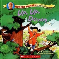 Robert Munsch : Up, Up, Down (Paperback)
