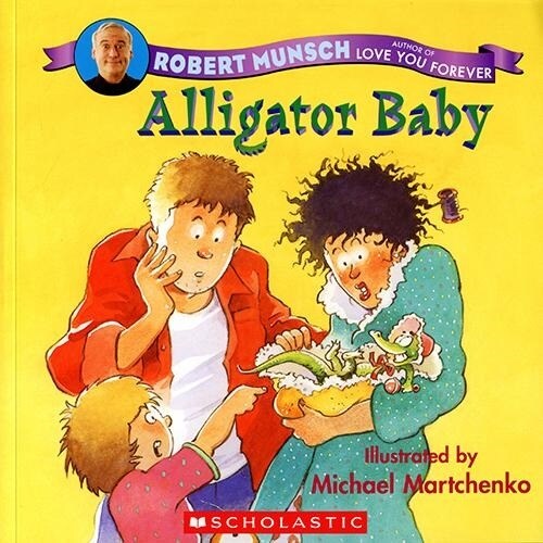 [중고] Robert Munsch : Alligator Baby (Paperback)