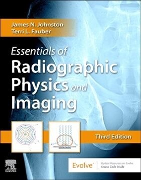 Essentials of Radiographic Physics and Imaging (Hardcover, 3)