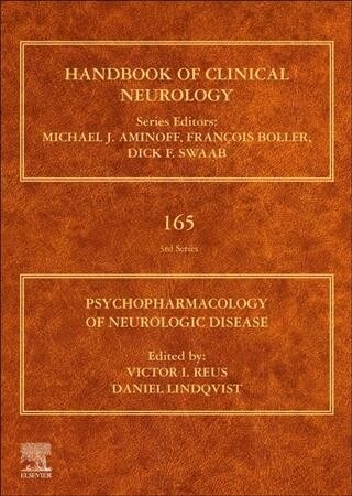 Psychopharmacology of Neurologic Disease : Handbook of Clinical Neurology Series (Hardcover)