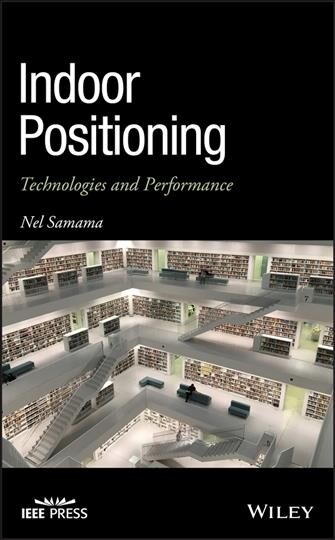 Indoor Positioning: Technologies and Performance (Hardcover)