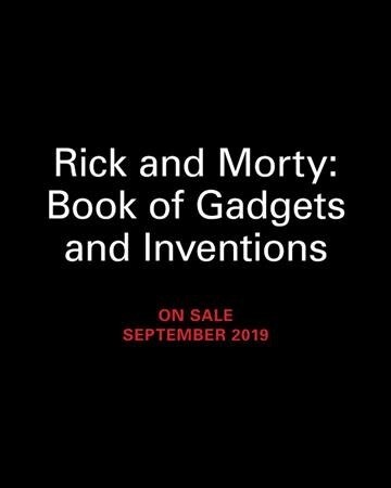 Rick and Morty Book of Gadgets and Inventions (Paperback)