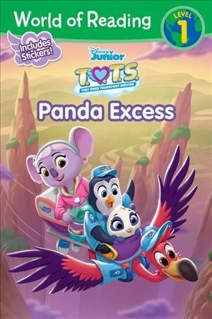 World of Reading: T.O.T.S.: Panda Excess-Level 1 Reader with Stickers [With Stickers] (Paperback)