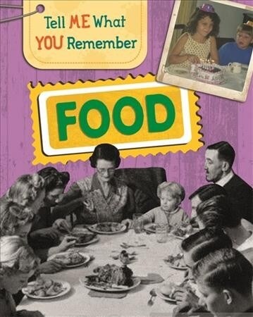 Tell Me What You Remember: Food (Paperback)