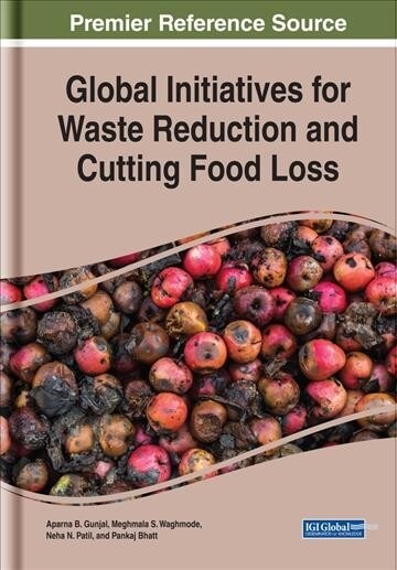 Global Initiatives for Waste Reduction and Cutting Food Loss (Hardcover)