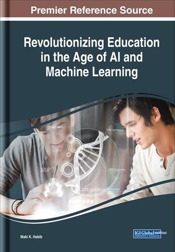 Revolutionizing Education in the Age of AI and Machine Learning (Hardcover)