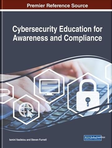 Cybersecurity Education for Awareness and Compliance (Hardcover)