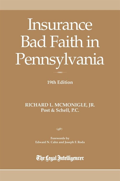 Insurance Bad Faith in Pennsylvania (Paperback, 19th)