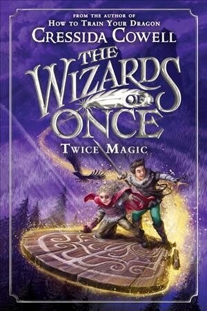 The Wizards of Once #2 : Twice Magic (Paperback)