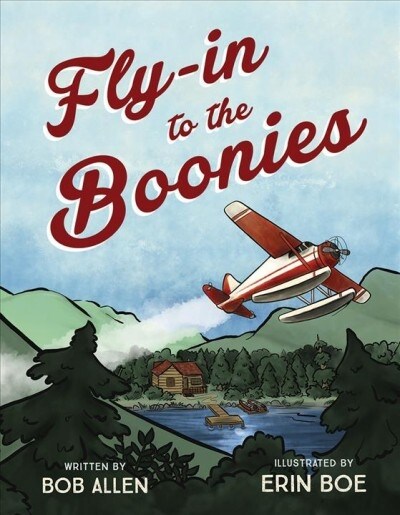 Fly-in to the Boonies (Hardcover)